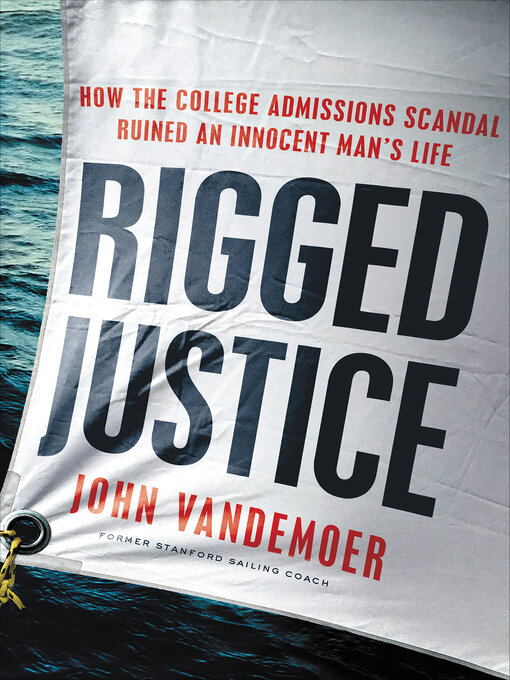 Title details for Rigged Justice by John Vandemoer - Available